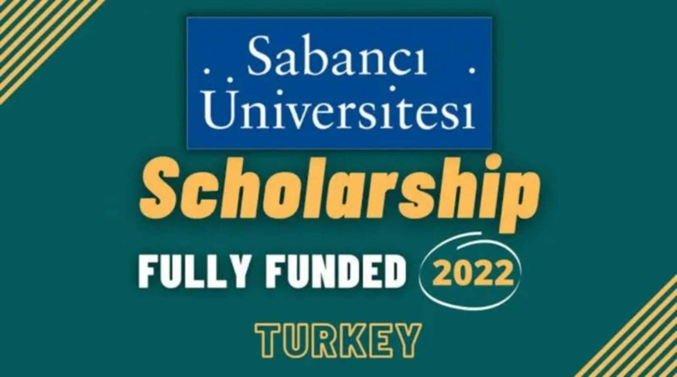Sabanci Universitesi Graduate Scholarships 2022