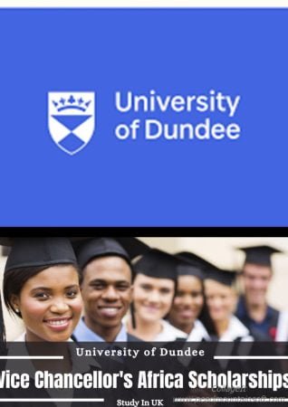 Vice Chancellor’s Africa Scholarships 2022 at University of Dundee in UK