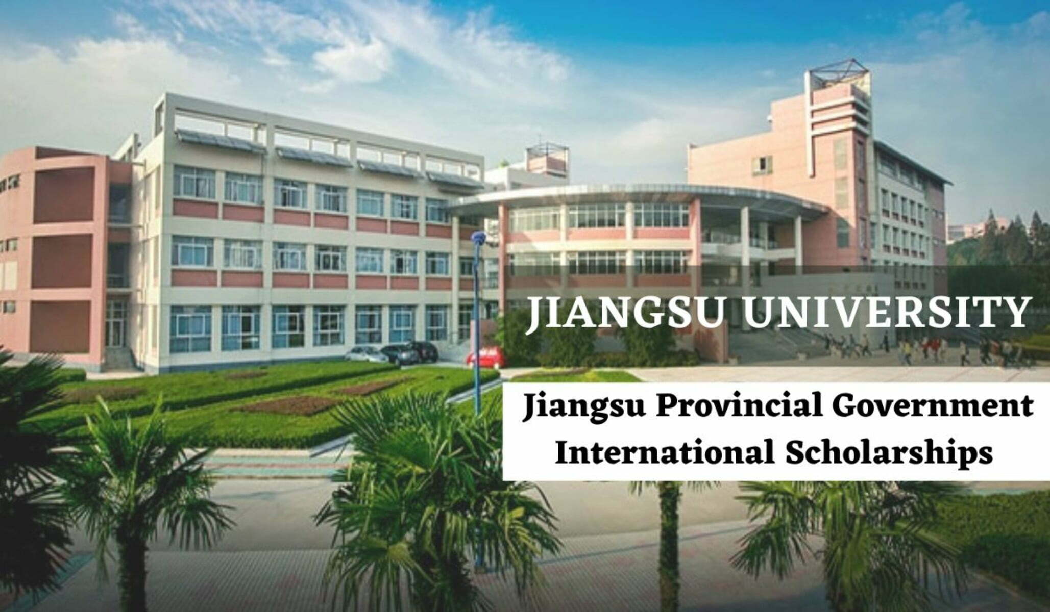 CZU and Jiangsu Provincial Government Scholarships 2022