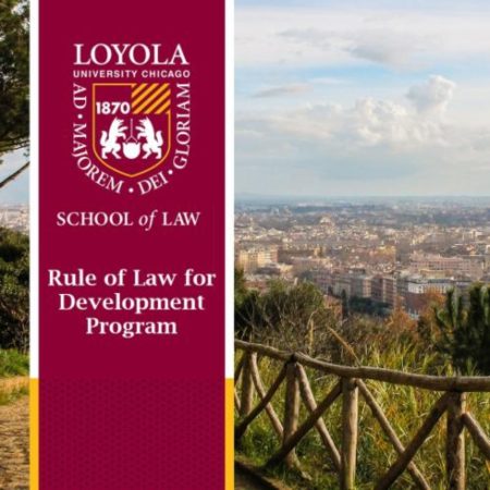 LOYOLA University Chicago 2022 Rule of Law for Development Scholarship