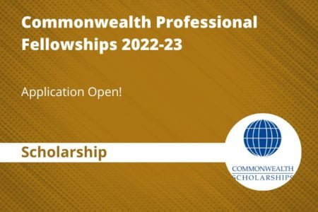 Commonwealth Professional Fellowships 2022-2023 for International Students (Fully-funded)