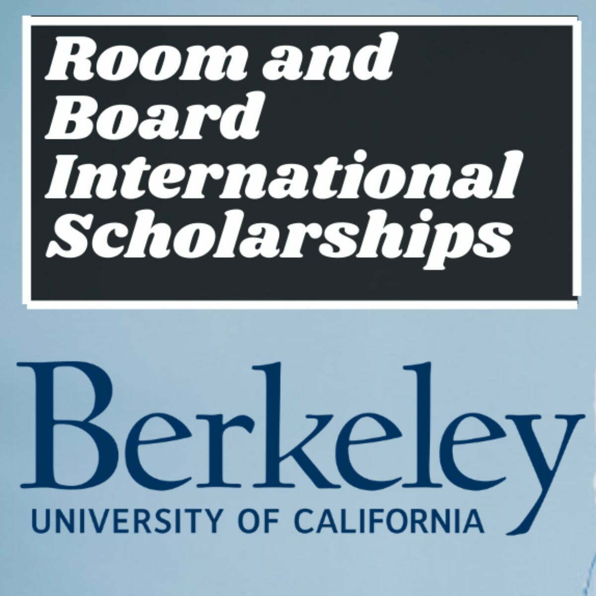 University of California Room and Board Scholarships 2023 for International Students