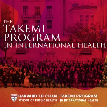 Harvard T.H. Chan School 2023 Takemi Program in International Health Fellowship