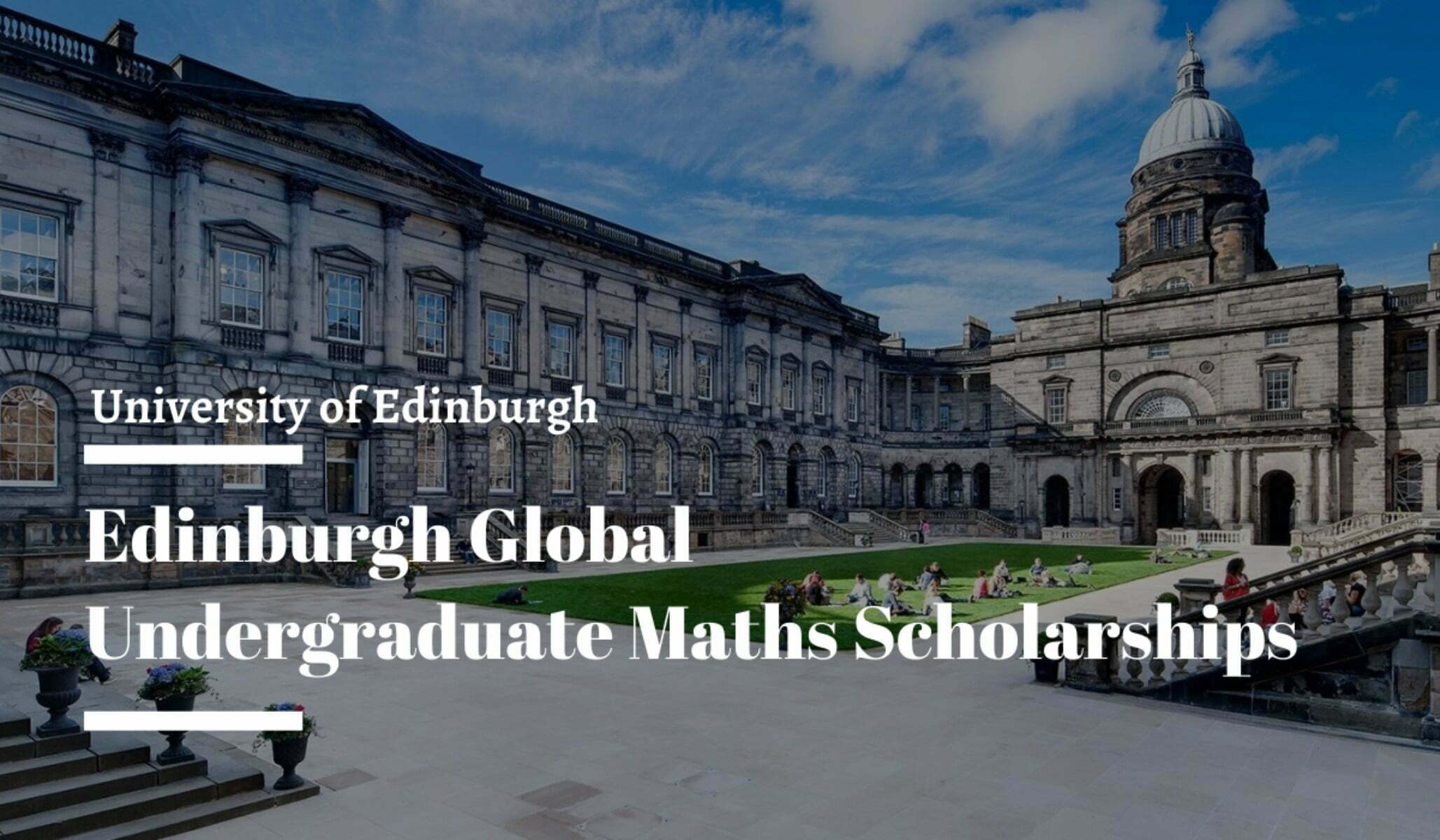 Edinburgh Global Mathematics Scholarships 2023 at University of Edinburgh