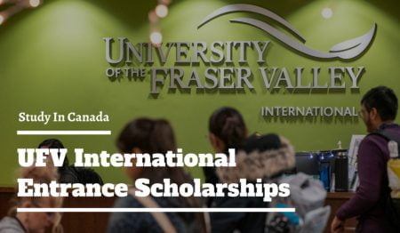 Excellence Entrance Scholarship 2023 at University of the Fraser Valley