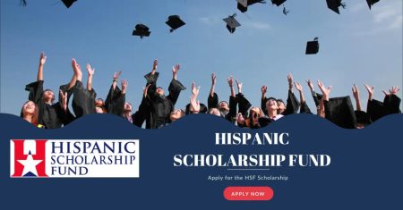 Hispanic Scholarship Fund (HSF) 2023 in USA