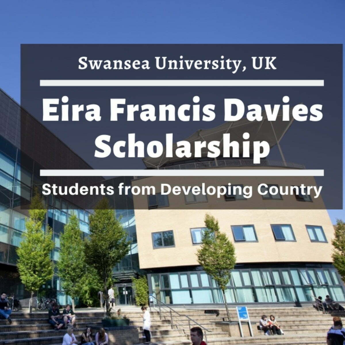 Eira Davies Scholarships 2023 at Swansea University in UK
