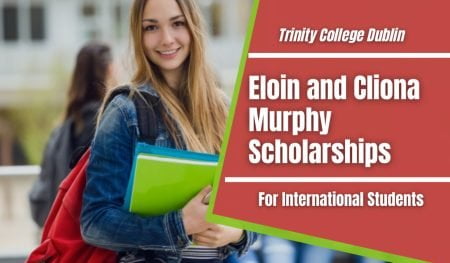 Eloin and Cliona Murphy Scholarships 2023 at Trinity College Dublin in Ireland