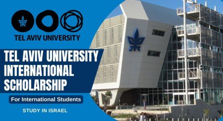International Scholarships 2023 at Tel Aviv University in Israel