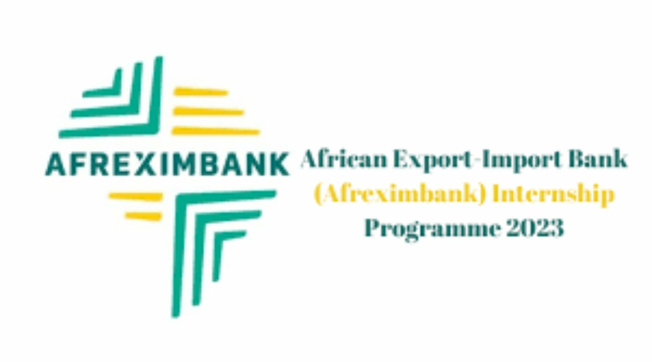Fully Funded African Export-Import Bank Internship Program 2023