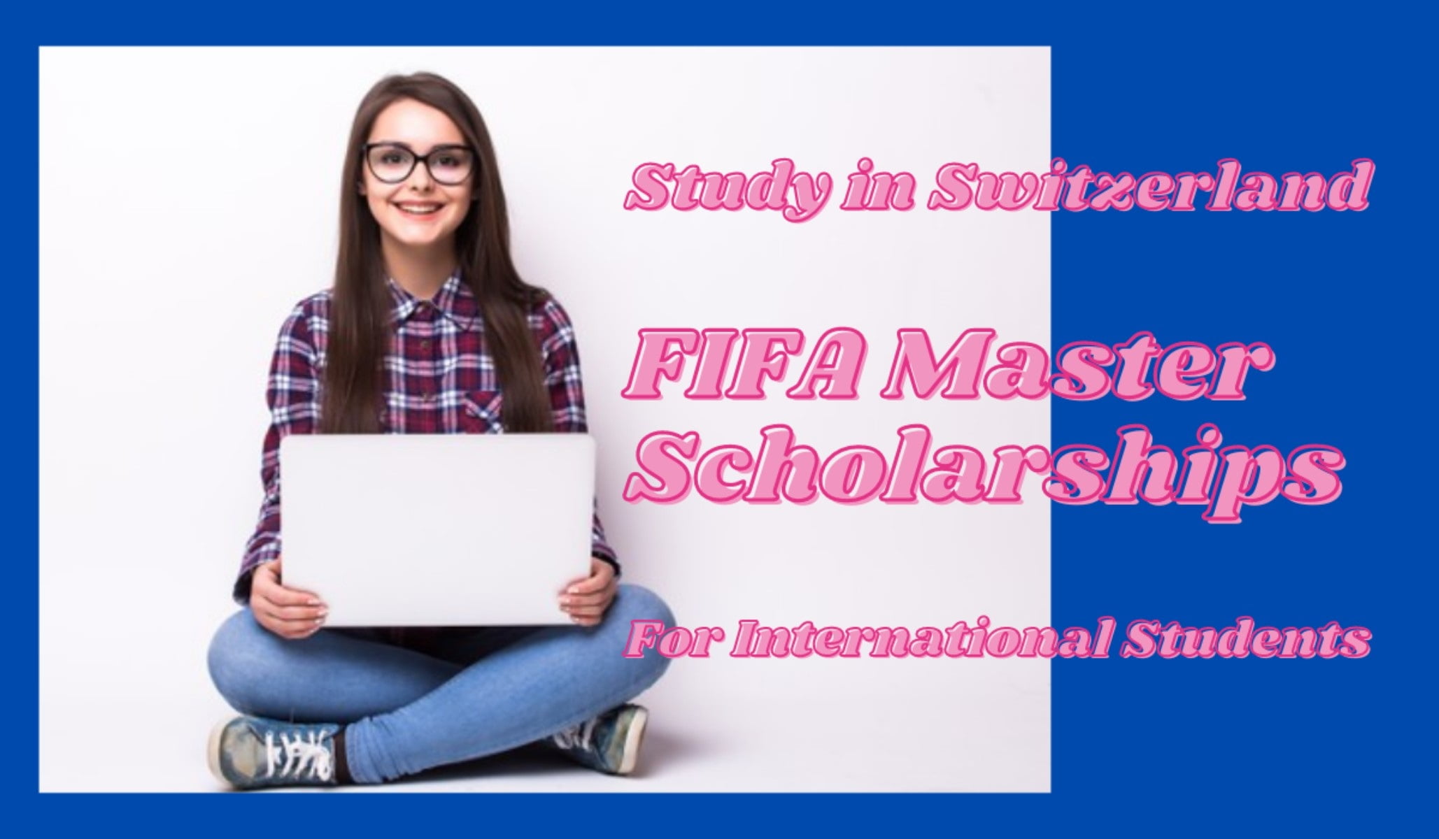 FIFA Master Scholarships and Financial Aid 2023 in Switzerland