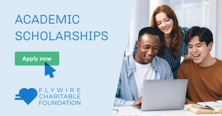 Flywire Charitable Foundation Academic Scholarships 2023