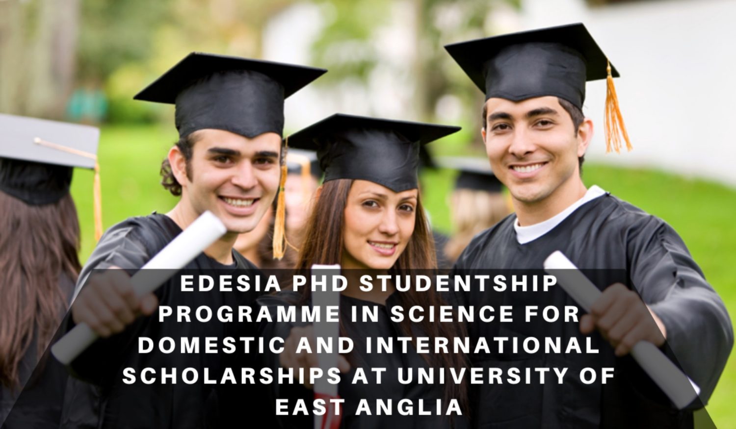 EDESIA Science Scholarships 2023 at University of East Anglia in UK