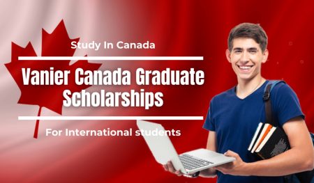 Fully Funded Vanier Canada Graduate Scholarships 2023 in Canada