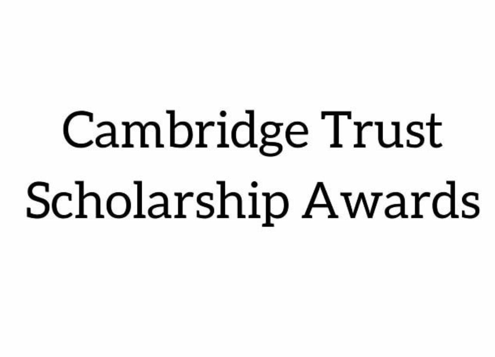 Cambridge Trust Scholarship 2024 at University of Cambridge