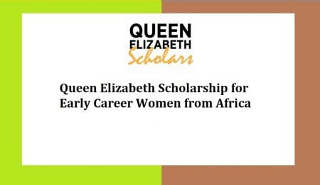 Queen Elizabeth Scholarship 2023 for Early Career Women from Africa