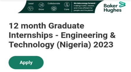 Baker Hughes 12 Month Graduate Internships 2023 in Engineering and Technology