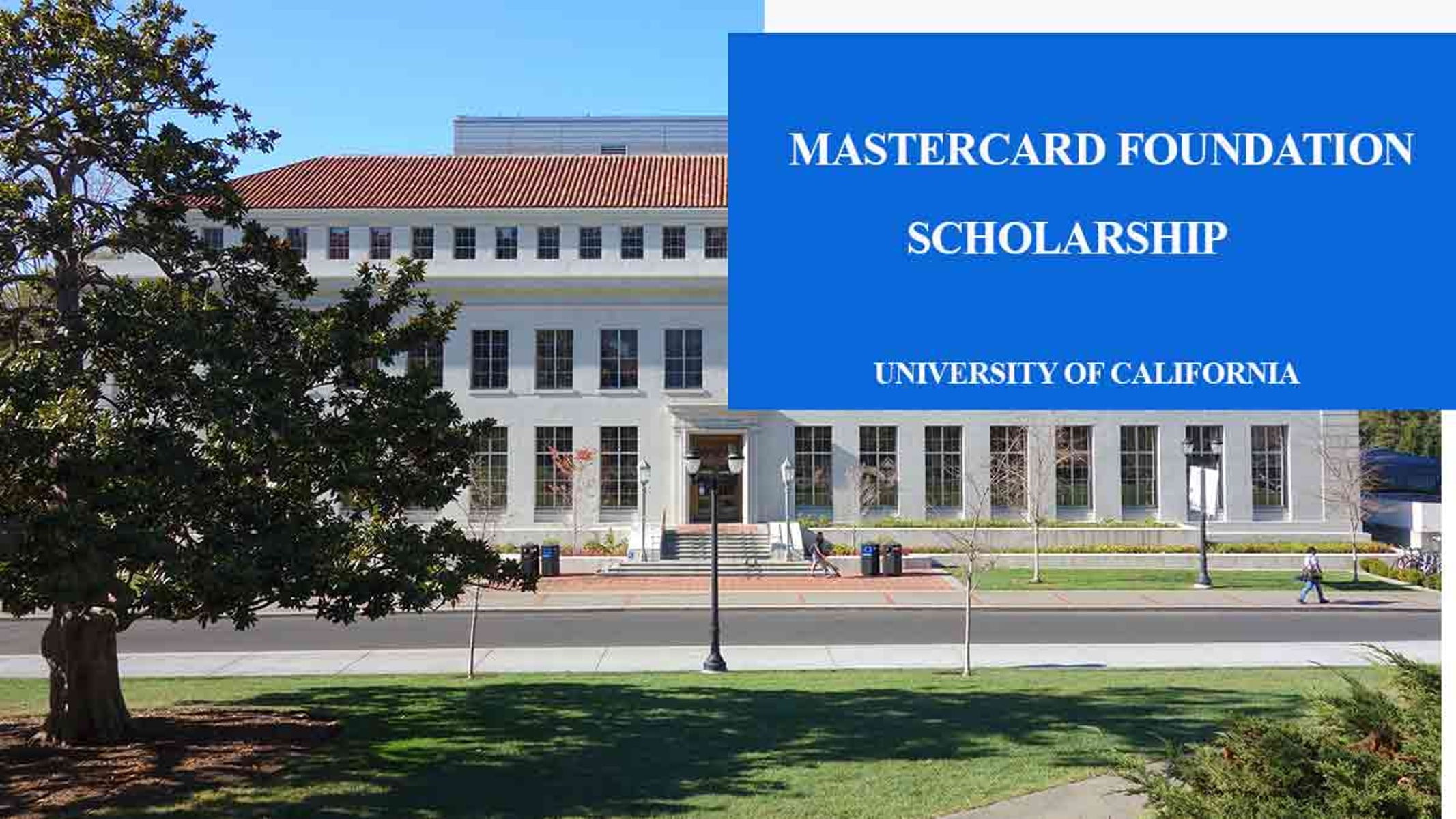 MasterCard Foundation Scholarship 2024 at University of California