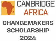 Cambridge Africa Changemakers Scholarship 2024