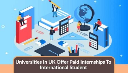 UK Universities Offering Paid Internship Opportunities to International Students